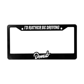 I'd Rather Be Driving License Plate Frame